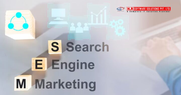 Best Search Engine Marketing Agency Delhi | H.R. Software Solution